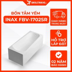 Bồn Tắm INAX FBV-1702SR (FBV1702SR) Chân Yếm Phải Dài 1.7M