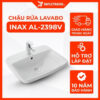 Chậu Rửa Lavabo INAX AL-2398V (AL2398V) Dương Vành Aqua Ceramic