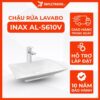 Chậu Rửa Lavabo INAX AL-S610V (ALS610V) Aqua Ceramic Đặt Bàn