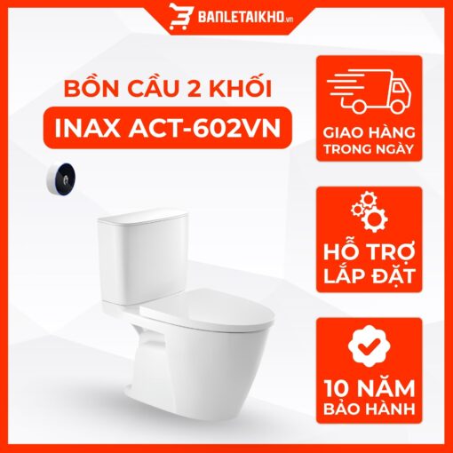 Bồn Cầu INAX ACT-602VN (ACT602VN) 2 Khối Xả Không Chạm 1 Bồn Cầu INAX ACT-602VN (ACT602VN) 2 Khối Xả Không Chạm