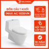 AC 1035VN là Bồn Cầu INAX 1 Khối đời đầu vô đối 31 AC 1035VN là Bồn Cầu INAX 1 Khối đời đầu vô đối
