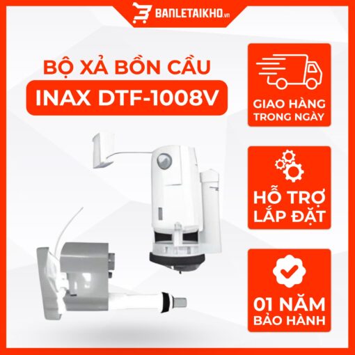Bộ Xả Bồn Cầu INAX DTF-1008V (DTF1008V) Dùng Cho Bồn Cầu AC-1008VRN 1 Bộ Xả Bồn Cầu INAX DTF-1008V (DTF1008V) Dùng Cho Bồn Cầu AC-1008VRN