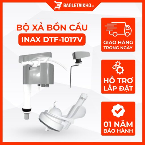 Bộ Xả Bồn Cầu INAX DTF-1017V (DTF1017V) Dùng Cho Bồn Cầu AC-1017VRN