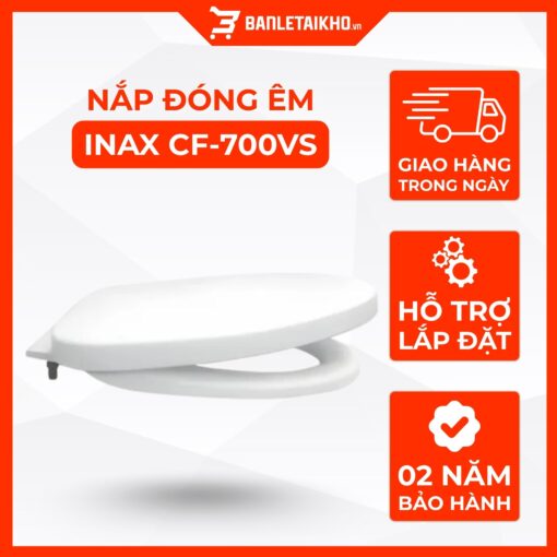 Nap Bon Cau INAX CF 700VS AC 900VRN AC 23PVN Dong Em