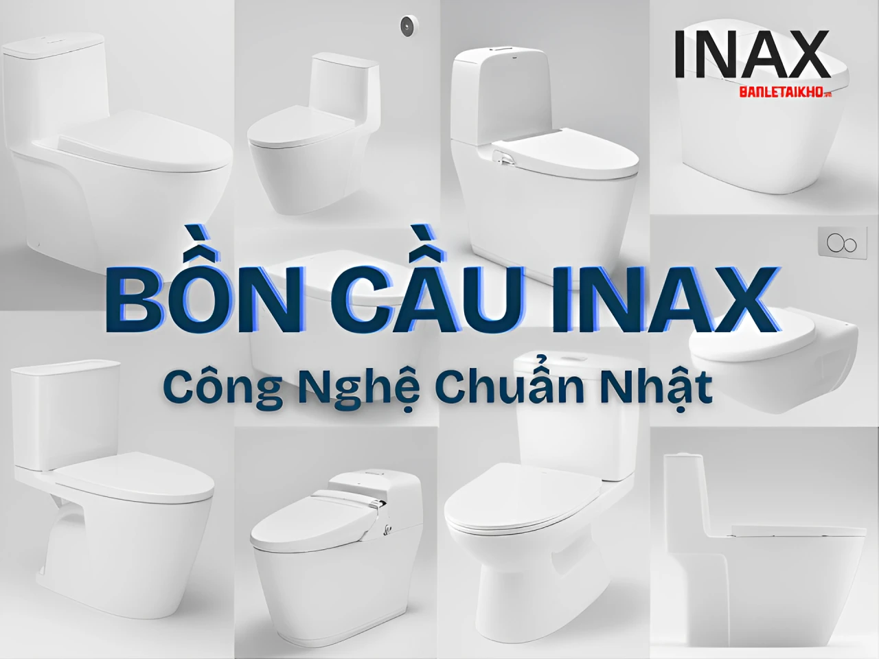 Bồn cầu INAX chuẩn công nghệ Nhật Bản