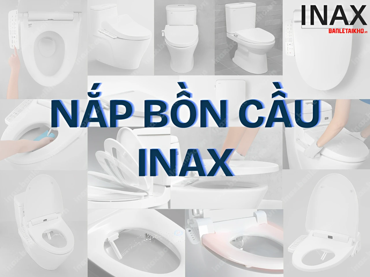 Nắp bàn cầu INAX đáp ứng từ nhu cầu tế nhị của người dùng