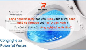 Cùng các chuyên gia tìm hiểu về các công nghệ xả nước bồn cầu inax khác gì với Công nghệ xả tornado của TOTO Việt Nam 22 công nghệ xả bồn cầu inax khác gì với công nghệ xả tornado TOTO
